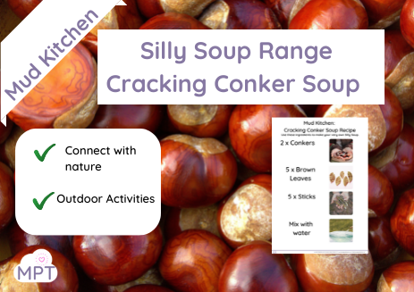 Mud Kitchen: Cracking Conker Silly Soup Recipe