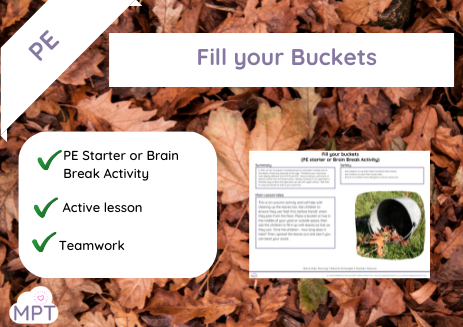 Fill your Buckets (PE Starter or Brian Break)